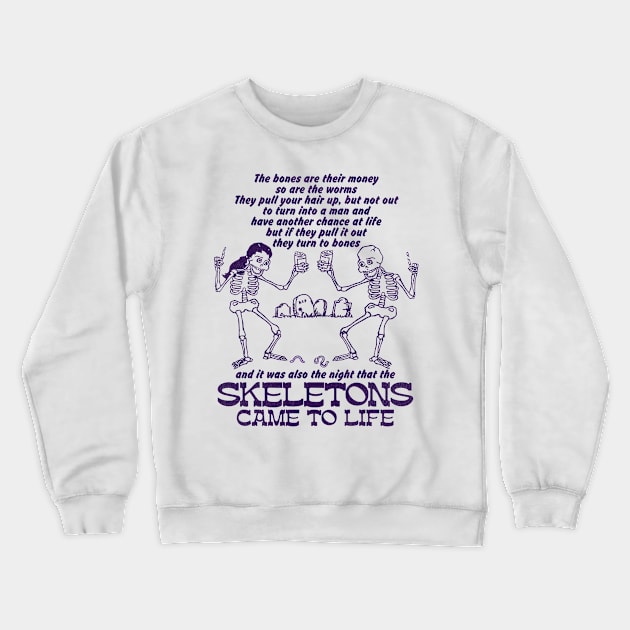 The Night That The Skeletons Came To Life Crewneck Sweatshirt by darklordpug